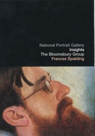 Bloomsbury Group: NPG Insights TheThe Bloomsbury Group (National Portrait Gallery Insights S.)
