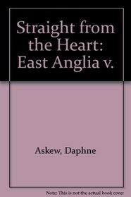 Straight from the Heart: East Anglia V.
