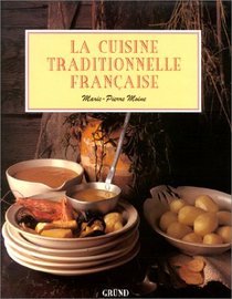 La Cuisine Traditionnelle Franaise (French Edition)