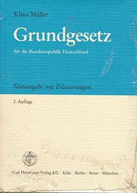 Grundgesetz fur die Bundesrepublik Deutschland: Textausgabe mit kurzen Erlauterungen (German Edition)
