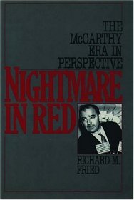 Nightmare in Red: The McCarthy Era in Perspective