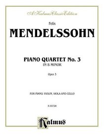 Piano Quartets, Op. 3 (Kalmus Edition)