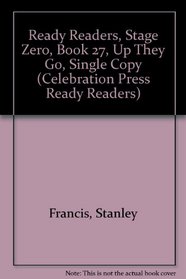 Up They Go (Celebration Press Ready Readers)