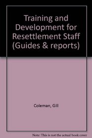 Training and Development for Resettlement Staff (Guides & Reports)