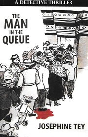 The Man in the Queue (aka Killer in the Crowd) (Alan Grant, Bk 1)