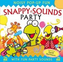 Snappy Sounds - Noisy Party!