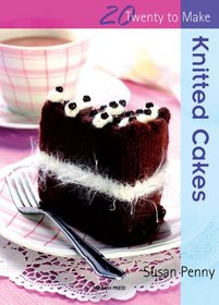 Knitted Cakes (Twenty to Make)
