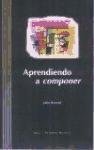 Aprendiendo a Componer (Entorno Musical) (Spanish Edition)
