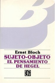 Sujeto-Objeto: El Pensamiento de Hegel
