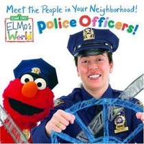 Police Officers! (Sesame Street(R) Elmos World(TM))