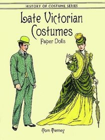 Late Victorian Costumes Paper Dolls (History of Costume)