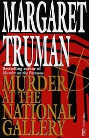 Murder at the National Gallery (Capital Crimes, Bk 13)