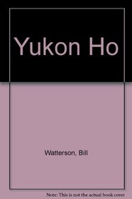 Yukon Ho