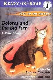 Dolores and the Big Fire: A True Story (Pets to the Rescue)