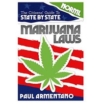 The Citizens' Guide to State By State Marijuana Laws