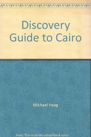 Guide to Cairo: Including the Pyramids and Saqqara