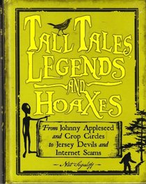 Tall Tales, Legends and Hoaxes