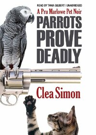 Parrots Prove Deadly (Pru Marlowe, Bk 3) (Audio MP3 CD) (Unabridged)