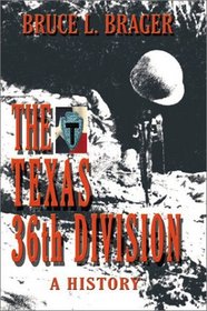 The Texas 36th Division: A History