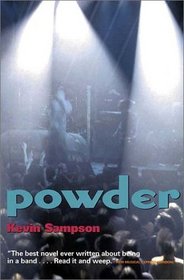 Powder - A Rock n Roll Novel