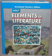 Elements Of Literature 2005: Introductory Course/  Grade 6: Annotated