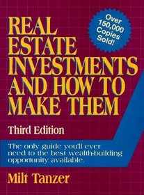 Real Estate Investments and How to Make Them (3rd ed (Cloth))