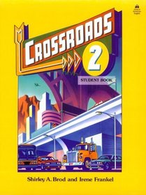 Crossroads 2: Student Book (Crossroads)