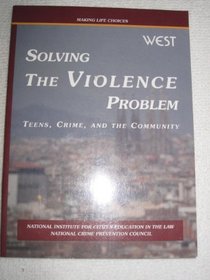 Solving the Violence Problem, Teens, Crim