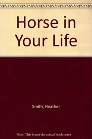Horse in Your Life