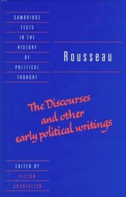 Rousseau: 'The Discourses' and Other Early Political Writings (Cambridge Texts in the History of Political Thought)
