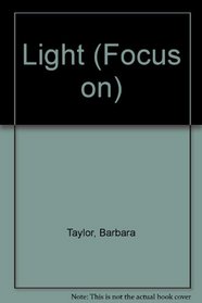 Light (Focus on)