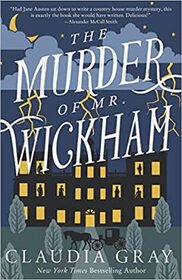 The Murder of Mr. Wickham (Mr. Darcy & Miss Tilney, Bk 1)