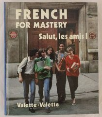 French for mastery: Salut, les amis!