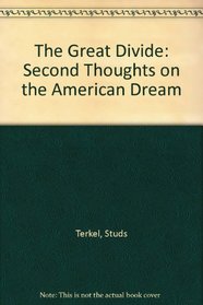 The Great Divide: Second Thoughts on the American Dream