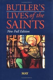 Butler's Lives of the Saints: May (Butler's Lives of the Saints)