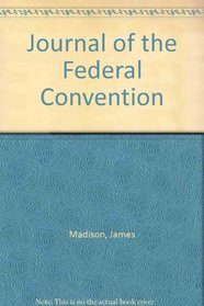 Journal of the Federal Convention