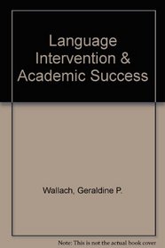 Language Intervention & Academic Success