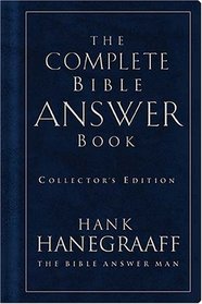 The Complete Bible Answer Book: Collector's Edition