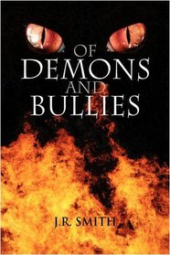 Of Demons and Bullies