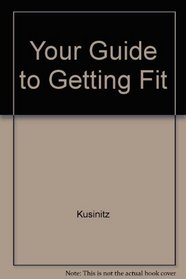 Your Guide to Getting Fit