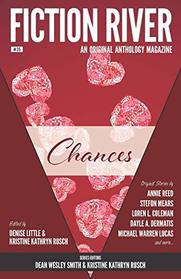 Fiction River: Chances: An Original Anthology Magazine