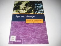 Age and Change: Models of Involvement for Older People (Involving Older People)