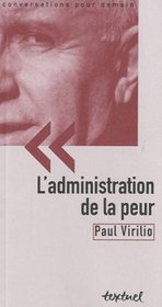 L'administration de la peur (French Edition)