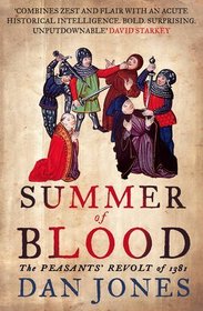 Summer of Blood: The Peasants' Revolt of 1381 (AUTHOR SIGNED)