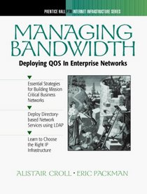 Managing Bandwidth: Deploying Across Enterprise Networks