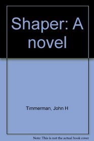 Shaper: A novel