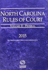 North Carolina Rules Of Court Federal V.II 2015 Pamphlet