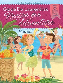Hawaii! (Recipe for Adventure, Bk 6)