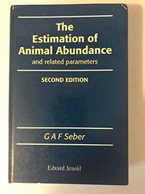 The Estimation of Animal Abundance: And Related Parameters