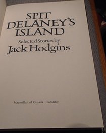Spit Delaney's island: Selected stories